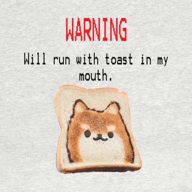 I run with toast by Brasspikachu